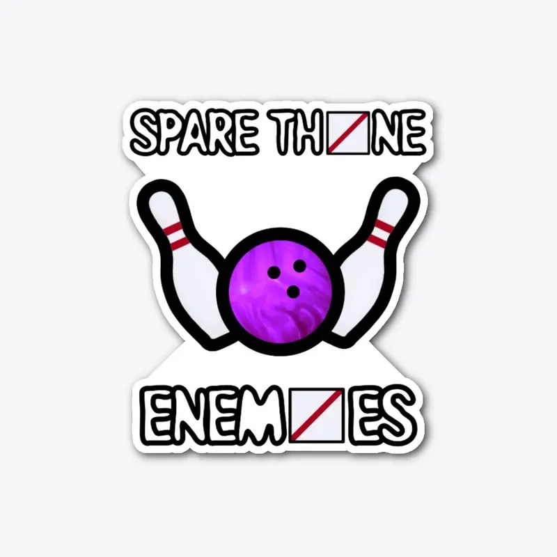 Spare Thine Enemies - Bowling