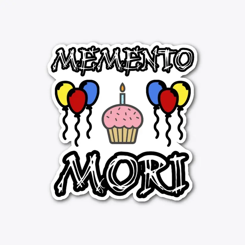 Memento Mori - Birthday